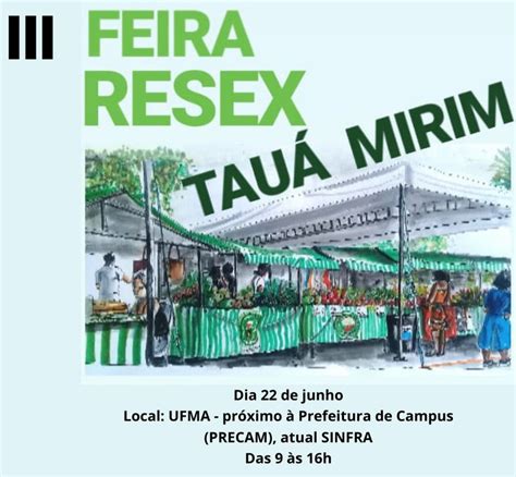 Ufma On Twitter Terceira Edi O Da Feira Da Resex De Tau Mirim