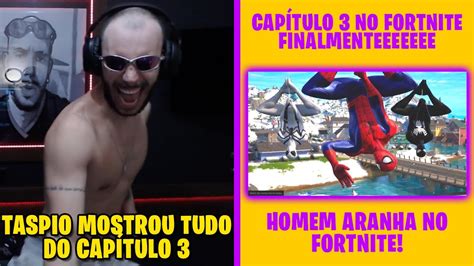 Taspio Reagindo Ao Cap Tulo Completo Do Fortnite Youtube