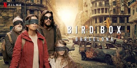 Bird Box Barcelona Elenco Sinopse E Onde Assistir Olhar Digital