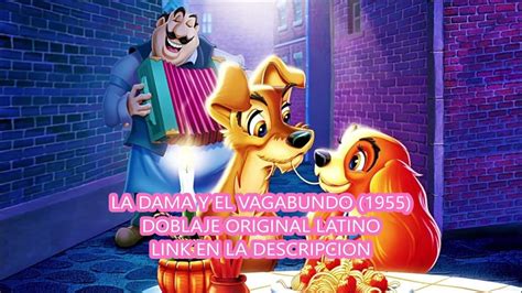 La Dama Y El Vagabundo Doblaje Original Latino Youtube