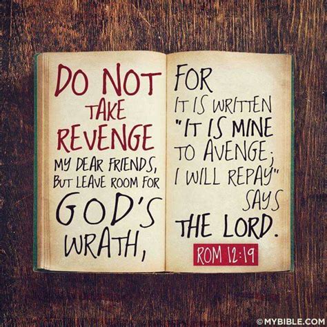 Do Not Take Revenge It Is Gods Job To Judge We Just Have To Love Our