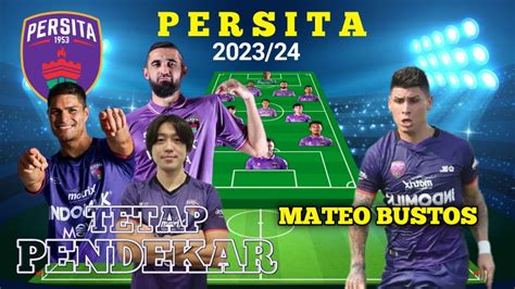 Skuad Persita Line Up Bersama Mateo Bustos Javlon Guysenov