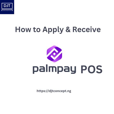 How To Apply For Palmpay Pos And Everything You Need To Know Djt Business