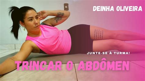 4 Melhores Exercícios Para Trincar O AbdÔmen Em Casa Deinha