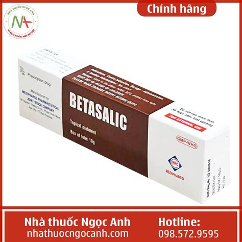 Thuốc bôi da Betasalic 10g là thuốc gì, giá bao nhiêu, mua ở đâu?