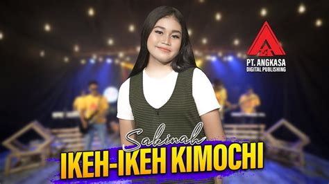 Sakinah Ikeh Ikeh Kimochi Dangdut Official Youtube