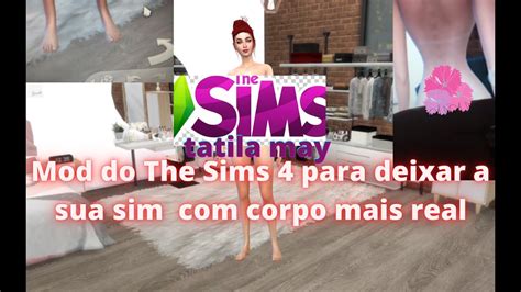 Mod Do The Sims 4 Para Deixar A Sua Sim Com Corpo Mais Real Tatila May