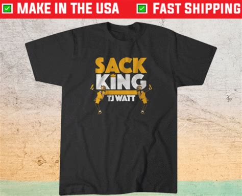 TJ Watt Sack King Shirt