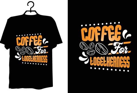 Coffee T Shirt Design 27012266 Vector Art At Vecteezy