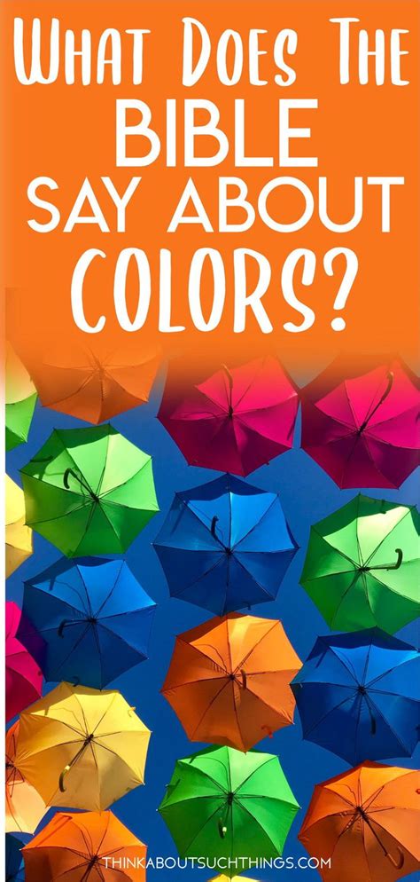 The Ultimate Guide To The Biblical Meaning Of Colors Color Meanings