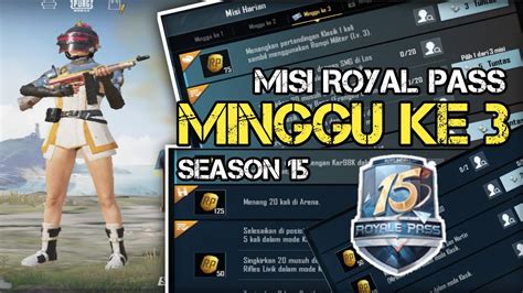 MISI ROYAL PASS MINGGU KE 3 SEASON15 PUBG MOBILE YouTube