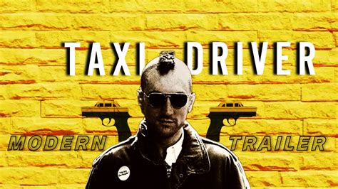 Taxi Driver 1976 Modern Trailer I A Martin Scorsese Film YouTube