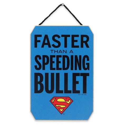 Faster Than A Speeding Bullet