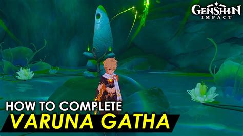 Varuna Gatha Woodland Encounter World Quest Full Guide In Sumeru