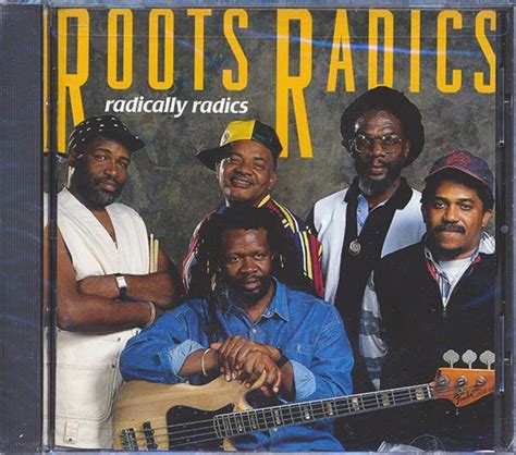 The Roots Radics Radically Radics