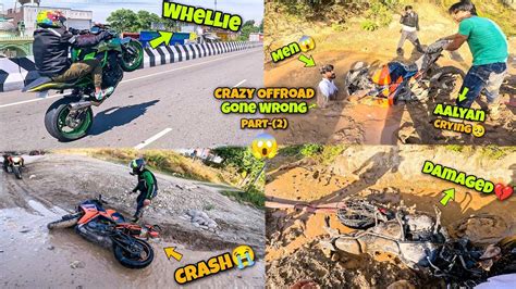 Yeh Kya Live Crash Ho Gya😨 Offroad Ke Chakker Mai Bike Doob Gai😭 Part 2 Youtube