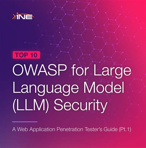 OWASP Top 10 For LLM Security A Web Application Pentester S Gui