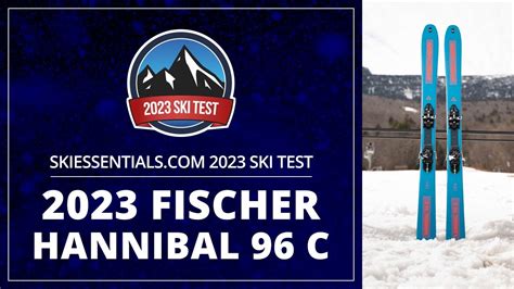 2023 Fischer Hannibal 96 C SkiEssentials Ski Test YouTube