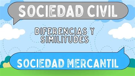 Diferencias Entre Sociedad Civil Y Sociedad Mercantil