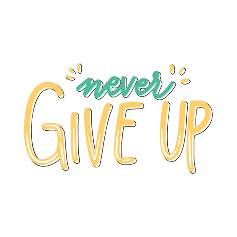 Never Give Up Stickers Free Miscellaneous Stickers