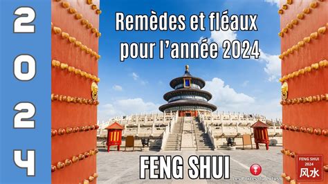 Les remèdes Feng Shui 2024 Fléaux annuels et étoiles volantes YouTube