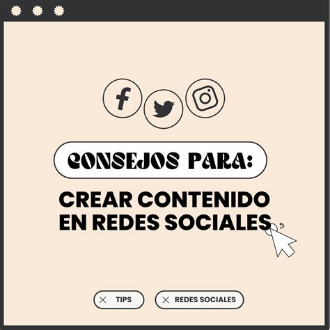 Consejos Para Crear Contenido Para Redes Sociales