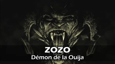 Zozo Le DÉmon Du Ouija Histoire De Démons 9 Youtube