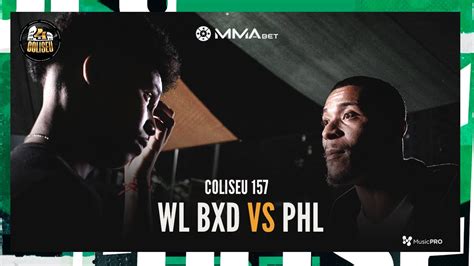 WL BXD X PHL 2 FASE BATALHA DO COLISEU EDIÇÃO 157 YouTube