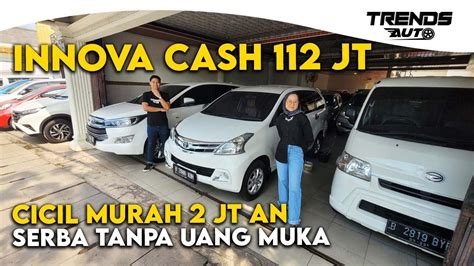 Murah Ngaco Innova Cash Jt Di Mirza Mobil Bisa Dapet Duit Serba Ga