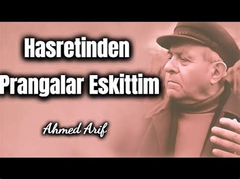 Hasretinden Prangalar Eskittim Ahmed Arif Youtube