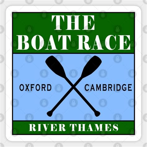 The Boat Race The Boat Race Oxford Vs Cambridge Sticker Teepublic