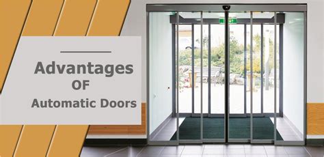 Advantages And Disadvantages Of Automatic Doors