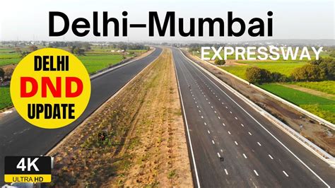 DELHI MUMBAI EXPRESSWAY DND UPDATE Rslive 4K YouTube