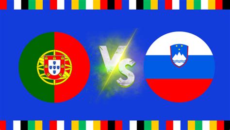 Portugal vs Eslovenia Previa y pronóstico 8vos Euro 2024