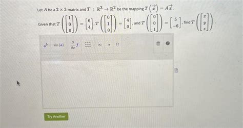 Solved Let A Be A 2×3 Matrix And Tr3→r2 Be The Mapping