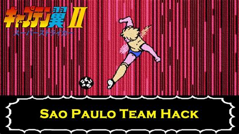 Captain Tsubasa Vol II Super Striker Sao Paulo Team Hack YouTube