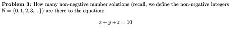 Solved Problem 3: How many non-negative number solutions | Chegg.com