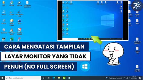 Cara Mengatasi Tampilan Layar Monitor Tidak Penuh Di Windows Tidak