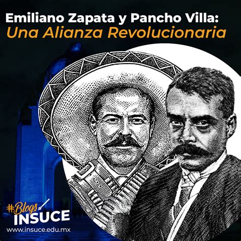 Emiliano Zapata y Pancho Villa: Una Alianza Revolucionaria - INSUCE