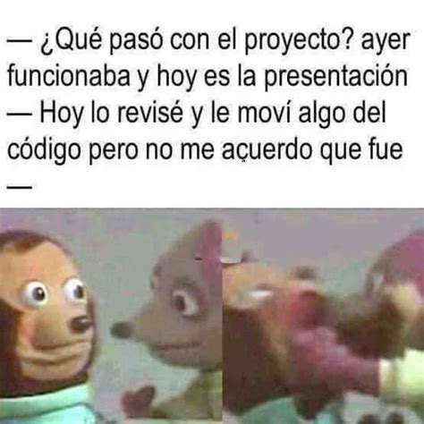 Qué pasó con el proyecto ayer funcionaba y hoy es la presentación