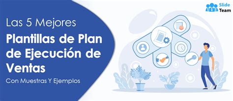 Las Mejores Plantillas De Plan De Ejecuci N De Ventas Con Muestras Y