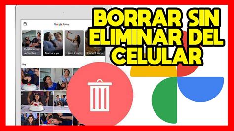 Como Borrar O Eliminar Todas Mis Fotos De Google Fotos Sin Borrarlas De