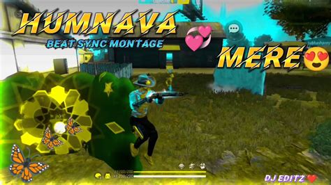 HUMNAVA MERE FREE FIRE MONTAGE VIDEO FREE FIRE SHORT VIDEO EDITED