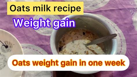 Oat Meal Plan For Fast Weight Gain Gain Weight With This High Calorie Meal How To Cook Oats