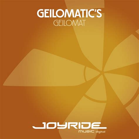 Geilomatic S Geilomat [joyride Music Digital] Music And Downloads On Beatport