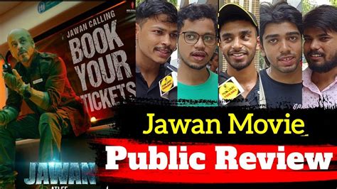 Jawan Movie Public Review Jawan Public Review Jawan Public Talk