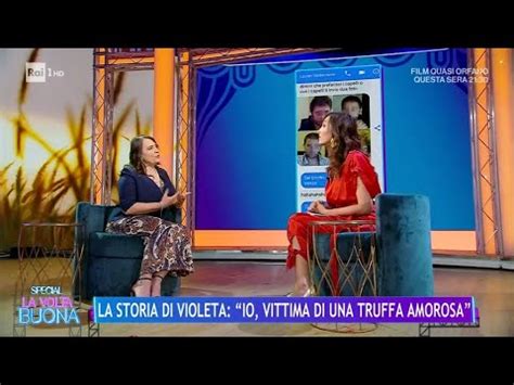 La Storia Di Violeta Io Vittima Di Una Truffa Amorosa La Volta