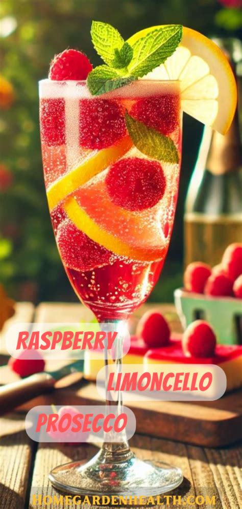 Raspberry Limoncello Prosecco Magic Cheers To Unforgettable Moments