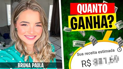 Quanto Ganha Bruna Paula Youtube