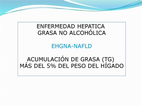 Enfermedad HepÁtica Grasa No AlcohÓlica Ppt Descargar